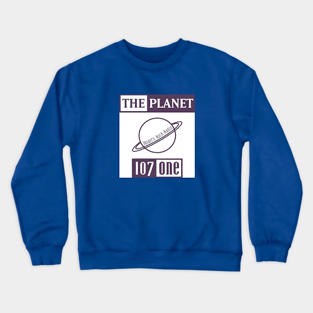 The Planet: 107.1 Crewneck Sweatshirt by Hoydens R Us